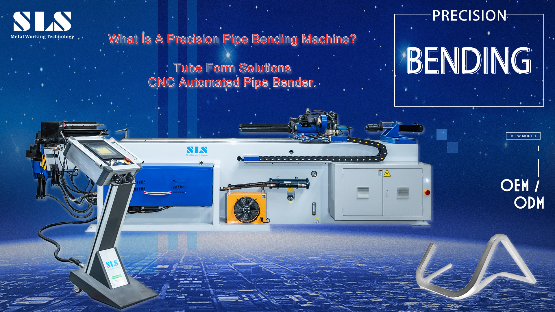 Máy uốn ống chính xác là gì? Giải pháp hình thức ống - Bender ống tự động CNC.