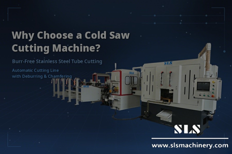 Tại sao nên chọn máy cưa nguội để cắt ống thép không gỉ không có gờ?